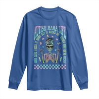 Funny Autism Mama Life Long Sleeve Shirt Some Days I Rock It Some Days It Rock Me Autism Awareness Skeleton