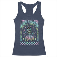 Funny Autism Mama Life Racerback Tank Top Some Days I Rock It Some Days It Rock Me Autism Awareness Skeleton