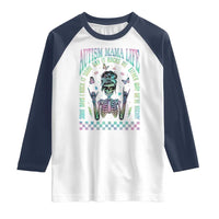 Funny Autism Mama Life Raglan Shirt Some Days I Rock It Some Days It Rock Me Autism Awareness Skeleton