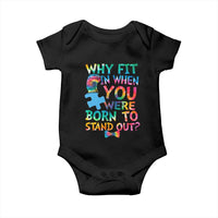 Funny Autism Awareness Baby Onesie Why Fit In When You Were Born To Stand Out Puzzle