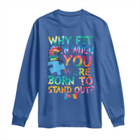 Funny Autism Awareness Long Sleeve Shirt Why Fit In When You Were Born To Stand Out Puzzle
