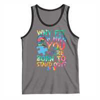 Funny Autism Awareness Tank Top Why Fit In When You Were Born To Stand Out Puzzle