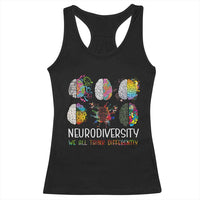 Neurodiversity We All Think Differently Racerback Tank Top Brain Autism Awareness ASD ADHD