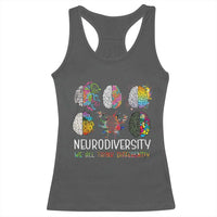 Neurodiversity We All Think Differently Racerback Tank Top Brain Autism Awareness ASD ADHD