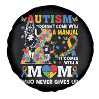 Autism Mom Spare Tire Cover Autism Doesn't Come With A Manual It Comes With A Mom