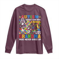 Autism Grandma Long Sleeve Shirt Autism Doesn't Come With A Manual It Comes With A Grandma
