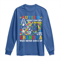 Autism Grandma Long Sleeve Shirt Autism Doesn't Come With A Manual It Comes With A Grandma