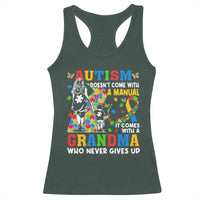 Autism Grandma Racerback Tank Top Autism Doesn't Come With A Manual It Comes With A Grandma