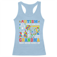Autism Grandma Racerback Tank Top Autism Doesn't Come With A Manual It Comes With A Grandma