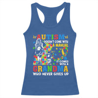 Autism Grandma Racerback Tank Top Autism Doesn't Come With A Manual It Comes With A Grandma