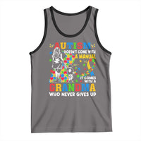 Autism Grandma Tank Top Autism Doesn't Come With A Manual It Comes With A Grandma