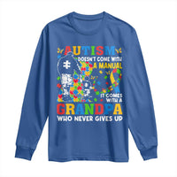 Autism Grandpa Long Sleeve Shirt Autism Doesn't Come With A Manual It Comes With A Grandpa