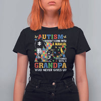 Autism Grandpa T Shirt For Women Autism Doesn't Come With A Manual It Comes With A Grandpa