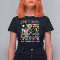 Autism Grandpa T Shirt For Women Autism Doesn't Come With A Manual It Comes With A Grandpa