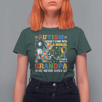 Autism Grandpa T Shirt For Women Autism Doesn't Come With A Manual It Comes With A Grandpa