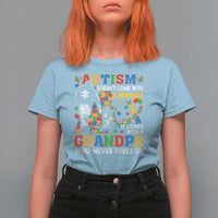 Autism Grandpa T Shirt For Women Autism Doesn't Come With A Manual It Comes With A Grandpa