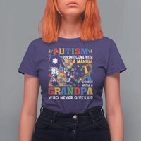 Autism Grandpa T Shirt For Women Autism Doesn't Come With A Manual It Comes With A Grandpa