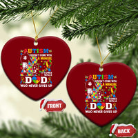 Autism Dad Ceramic Ornament Autism Doesn't Come With A Manual It Comes With A Dad