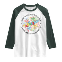 Funny Autism Awareness What Makes You Different Is What Makes You Beautiful Raglan Shirt Coquette Puzzle