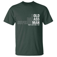Funny Bold Badass Superhuman T Shirt Sarcastic Old Man Father's Day