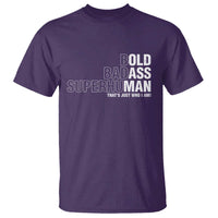 Funny Bold Badass Superhuman T Shirt Sarcastic Old Man Father's Day