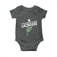 Funny It's A Good Day To Play Lacrosse Lax Baby Onesie