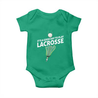 Funny It's A Good Day To Play Lacrosse Lax Baby Onesie