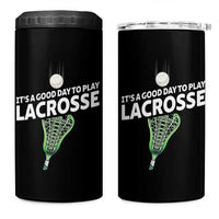 Funny It's A Good Day To Play Lacrosse Lax 4 in 1 Can Cooler Tumbler