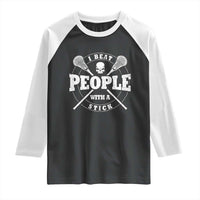 Funny Lacrosse Lax Raglan Shirt I Beat People With A Stick Skull