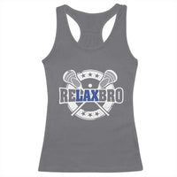 Funny Lax Lover Relax Bro Racerback Tank Top Lacrosse Joke