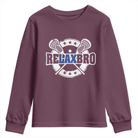 Funny Lax Lover Relax Bro Youth Sweatshirt Lacrosse Joke