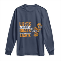 Funny Lacrosse Lax Player Long Sleeve Shirt Life's About Goals And Assists