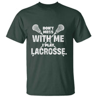 Funny Don't Mess With Me I Play Lacrosse T Shirt Vintage Lax Sticks