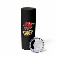 80s Bowling Skinny Tumbler That's Some Bowlshit Neon Retro Ball Pins Strike Spilt - Wonder Print Shop