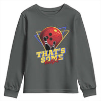 80s Bowling Youth Sweatshirt That's Some Bowlshit Neon Retro Ball Pins Strike Spilt - Wonder Print Shop