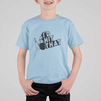 Funny Bowling T Shirt For Kid I'D Hit That Quote Bowling Pin Ball - Wonder Print Shop