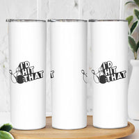 Funny Bowling Skinny Tumbler I'D Hit That Quote Bowling Pin Ball - Wonder Print Shop