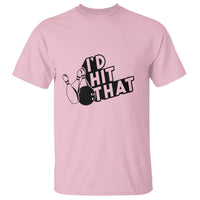 Funny Bowling T Shirt I'D Hit That Quote Bowling Pin Ball - Wonder Print Shop