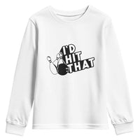 Funny Bowling Youth Sweatshirt I'D Hit That Quote Bowling Pin Ball - Wonder Print Shop