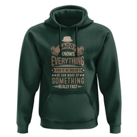 Daddy Knows Everything And If He Doesn't He Can Make Up Something Really Fast Hoodie Vintage Father's Day - Wonder Print Shop
