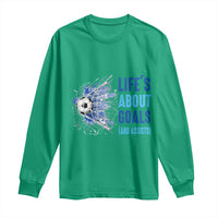 Soccer Lover Long Sleeve Shirt Life's About Goals And Assists Coach - Wonder Print Shop