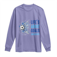 Soccer Lover Long Sleeve Shirt Life's About Goals And Assists Coach - Wonder Print Shop