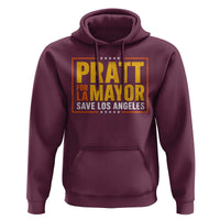 Pratt For Mayor Save Los Angeles Hoodie Spencer Supporter