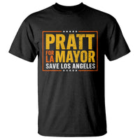Pratt For Mayor Save Los Angeles T Shirt Spencer Supporter