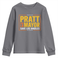 Pratt For Mayor Save Los Angeles Youth Sweatshirt Spencer Supporter