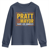 Pratt For Mayor Save Los Angeles Youth Sweatshirt Spencer Supporter