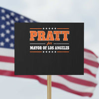 Pratt For Mayor Of Los Angeles Protest Sign LA Mayoral Election US Political