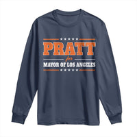 Pratt For Mayor Of Los Angeles Long Sleeve Shirt LA Mayoral Election US Political