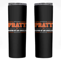 Pratt For Mayor Of Los Angeles Skinny Tumbler LA Mayoral Election US Political