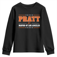 Pratt For Mayor Of Los Angeles Youth Sweatshirt LA Mayoral Election US Political